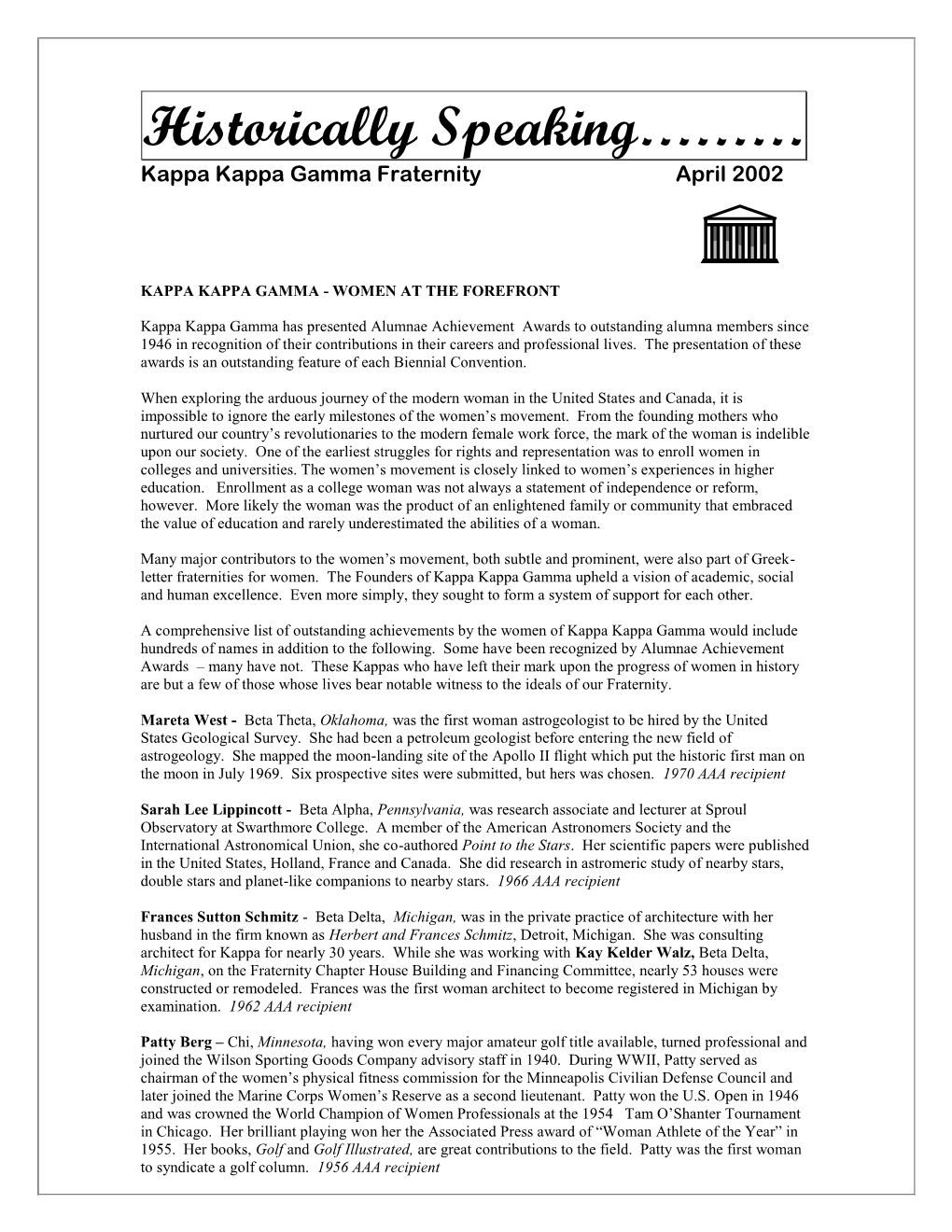 Historically Speaking……… Kappa Kappa Gamma Fraternity April 2002