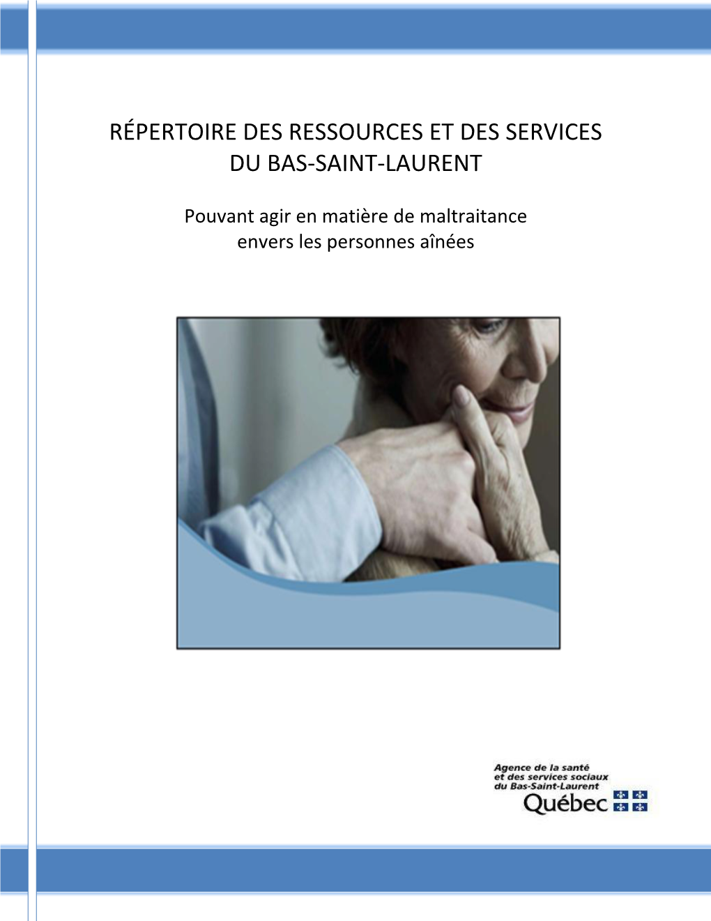 Répertoire Des Ressources Et Des Services ¸ Du Bas-Saint