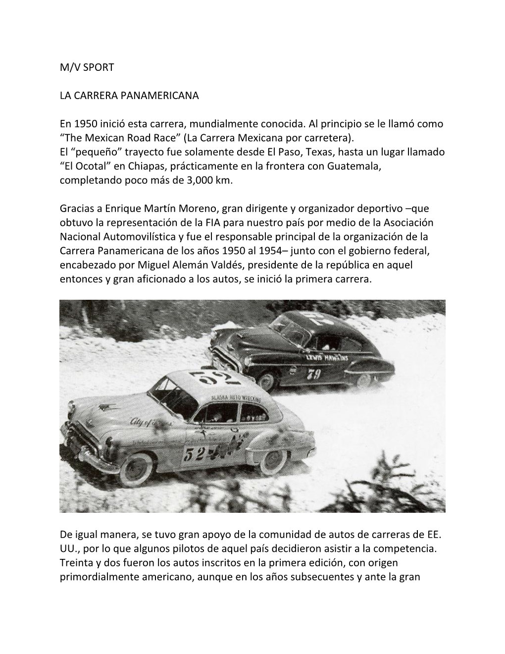 M/V SPORT LA CARRERA PANAMERICANA En 1950 Inició