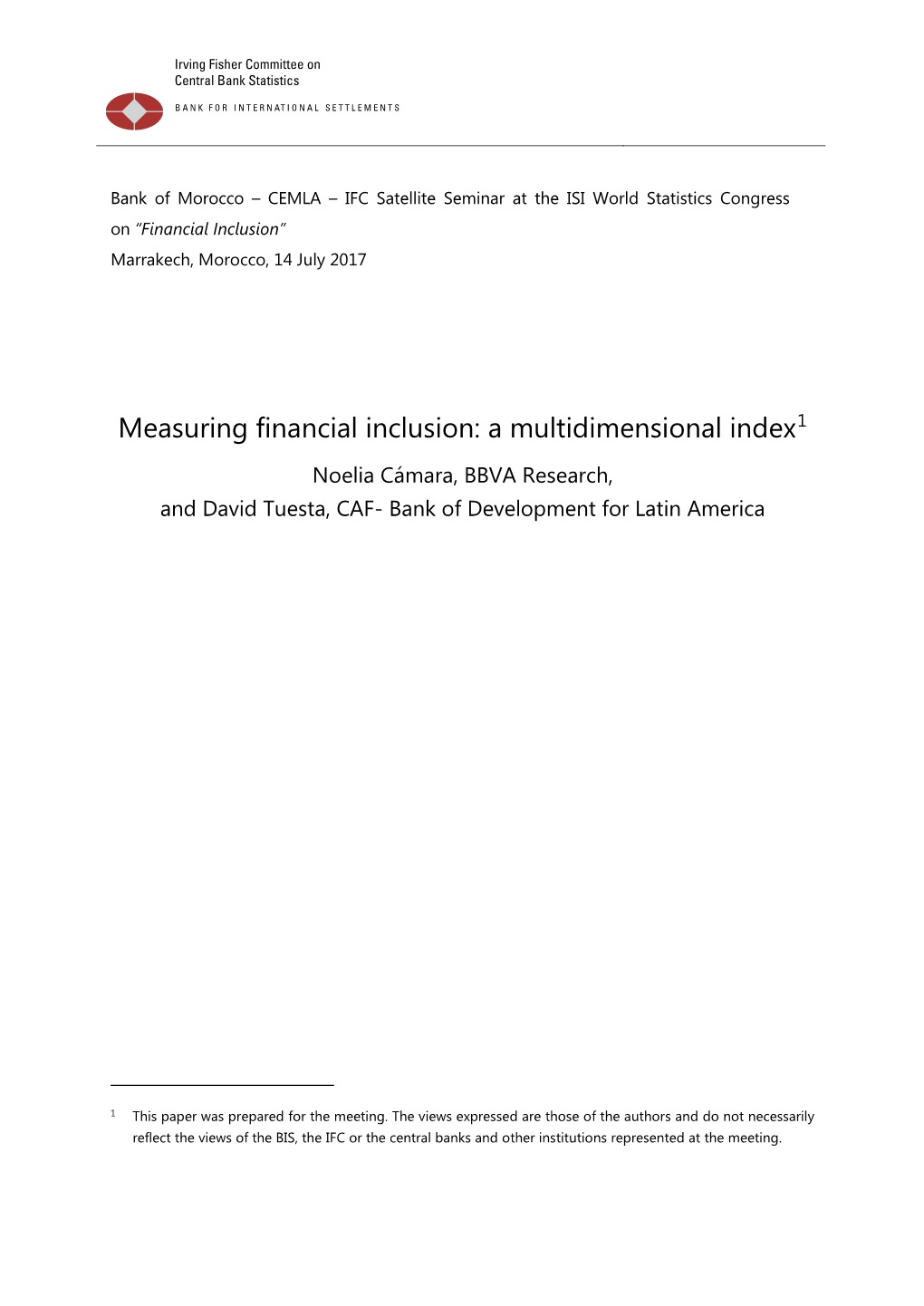 Measuring Financial Inclusion: a Multidimensional Index1