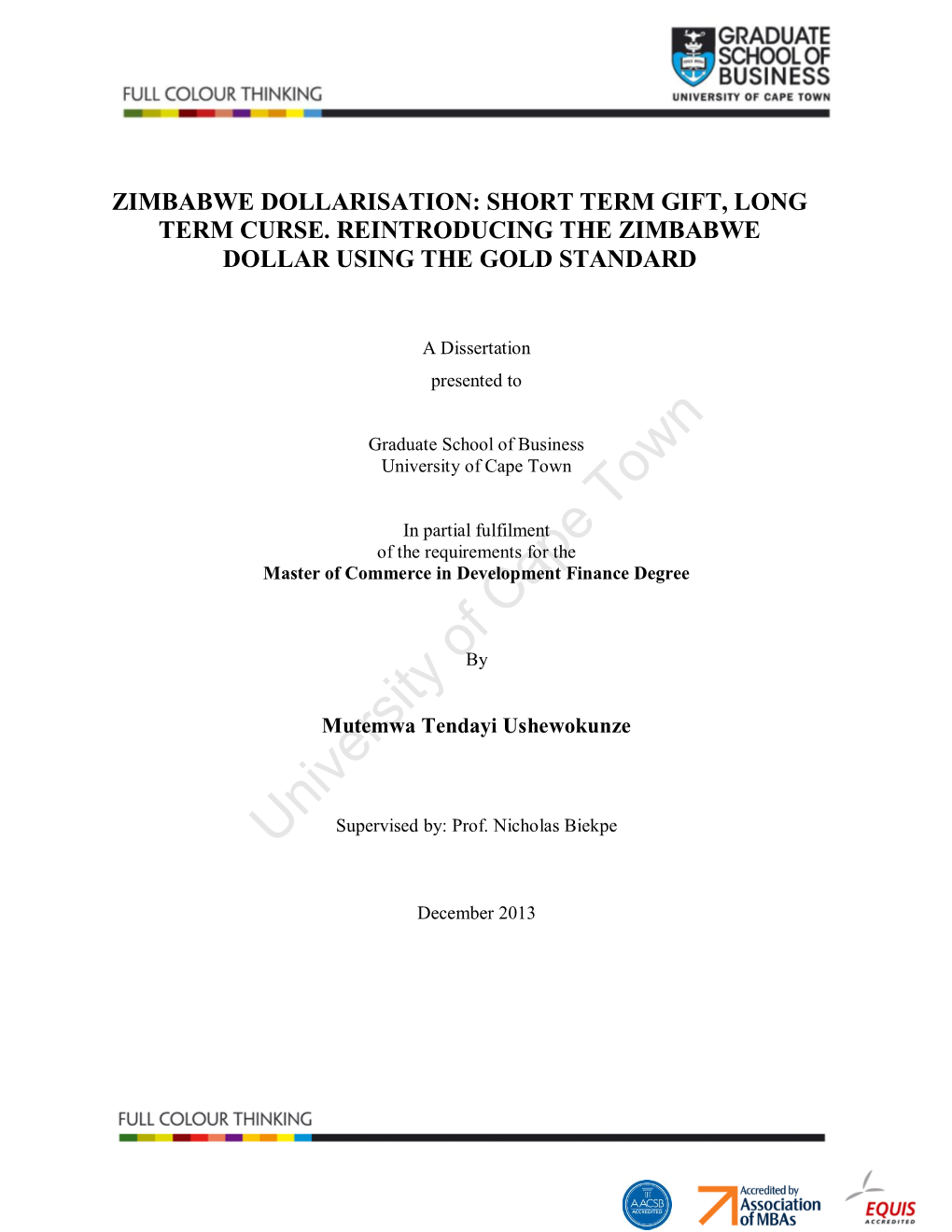 Zimbabwe Dollarisation: Short Term Gift, Long Term Curse