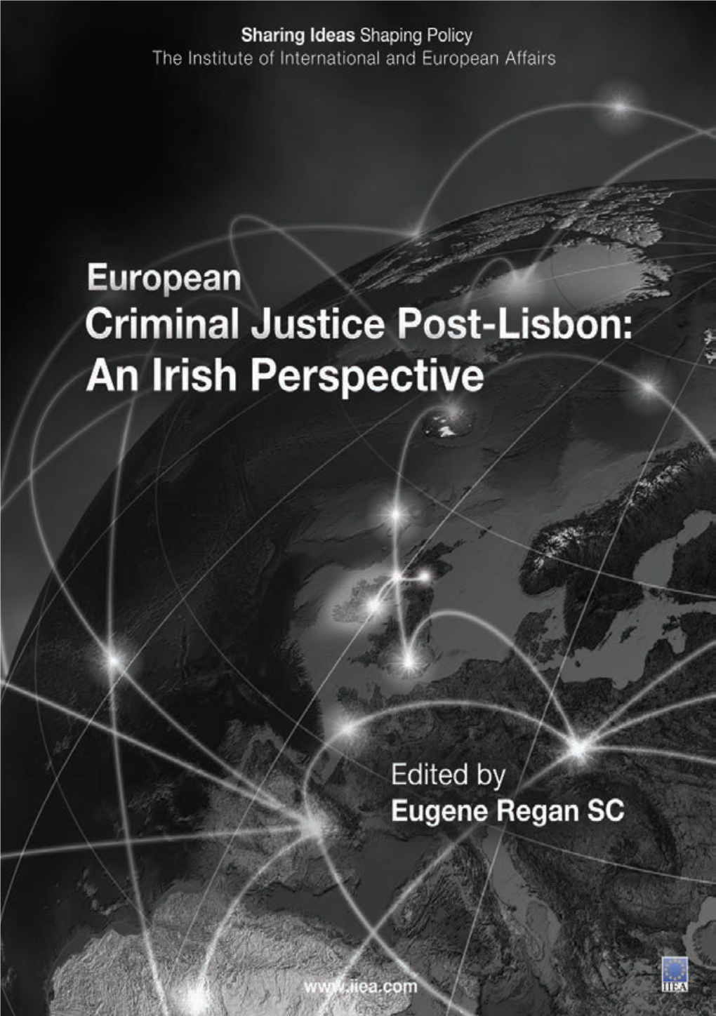 European Criminal Justice Post-Lisbon: an Irish Perspective
