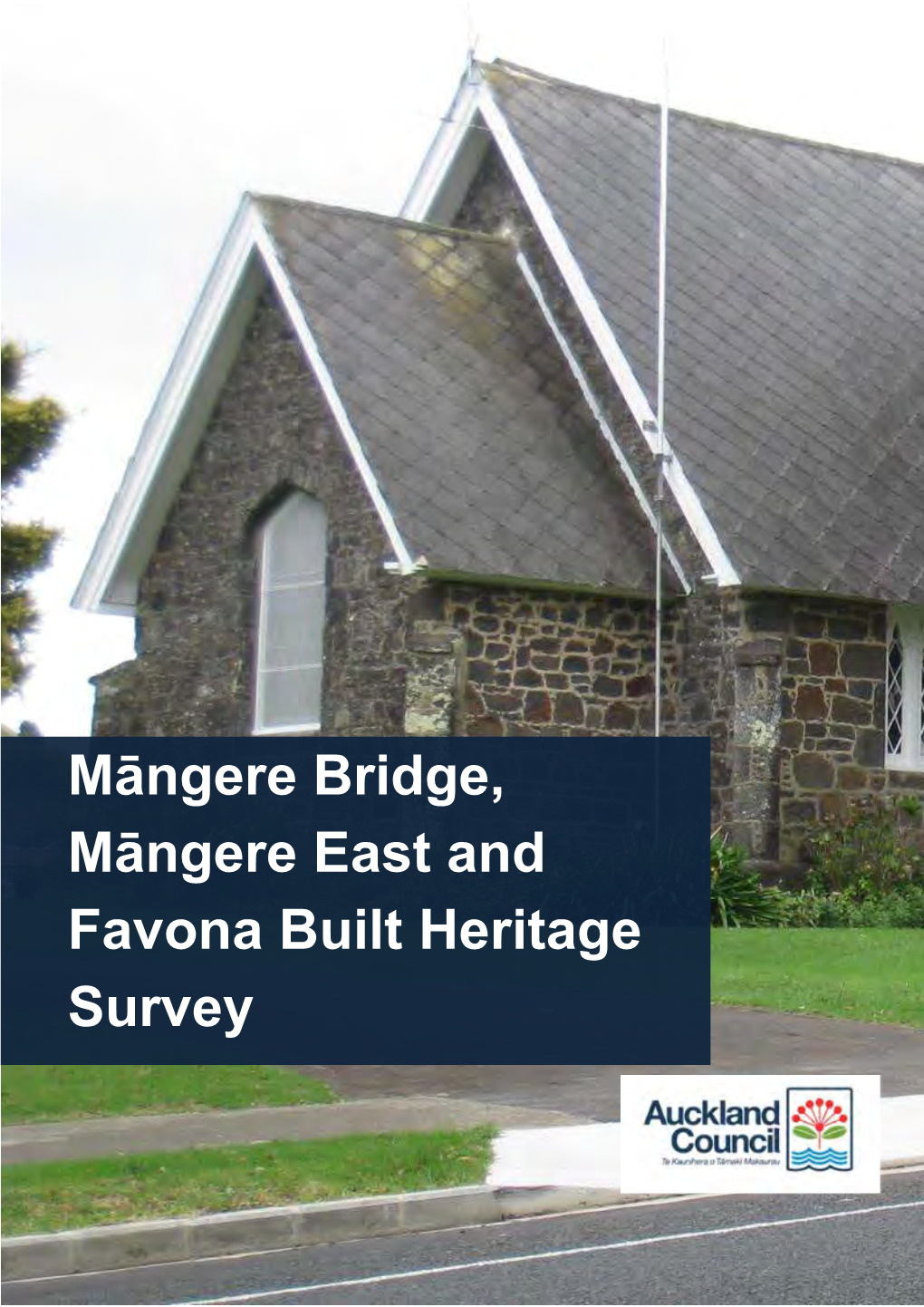 Māngere Bridge, Māngere East and Favona Built Heritage Survey 2016