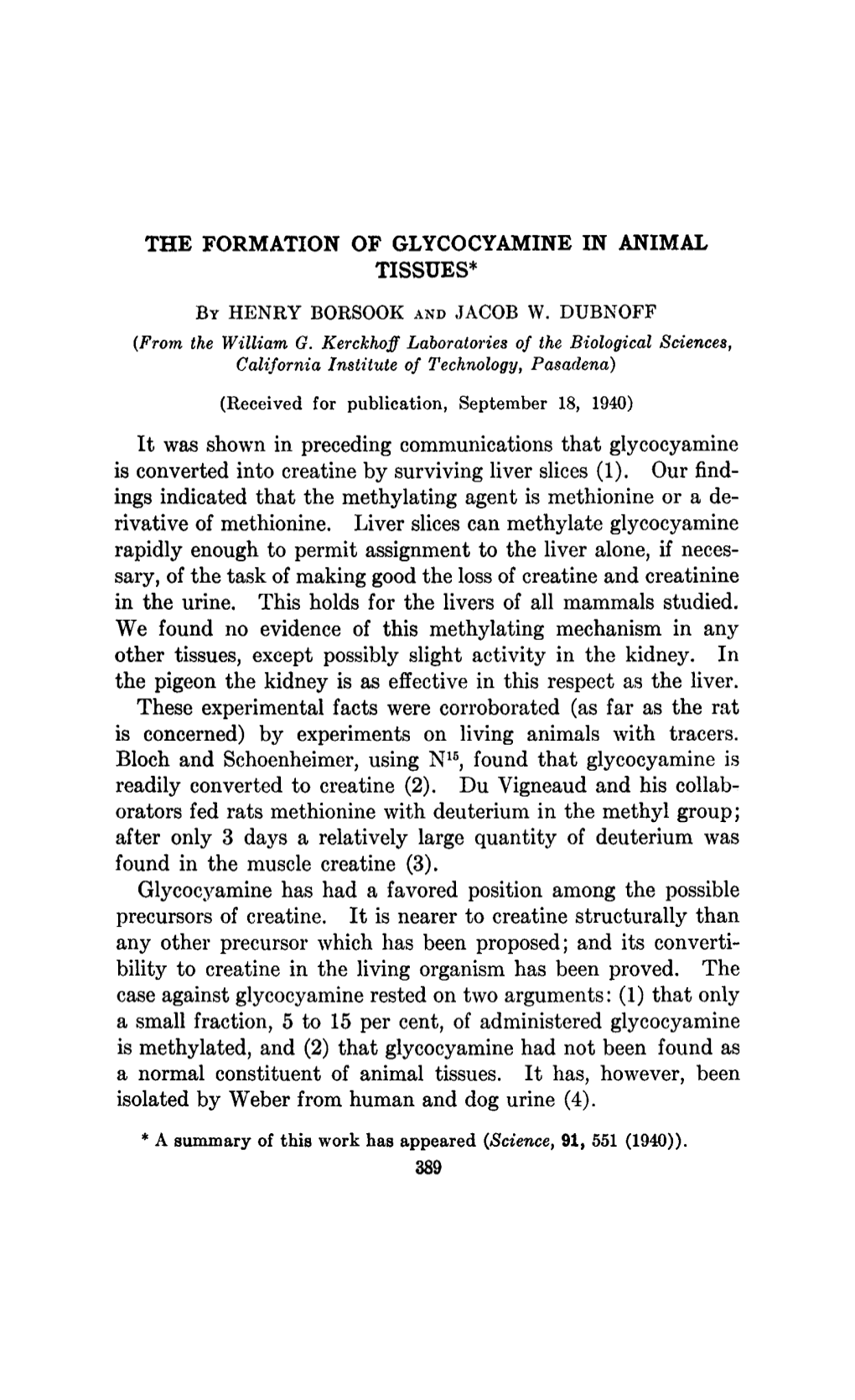 It Was Shown in Preceding Communications That Glycocyamine Is Converted Into Creatine by Surviving Liver Slices (1)