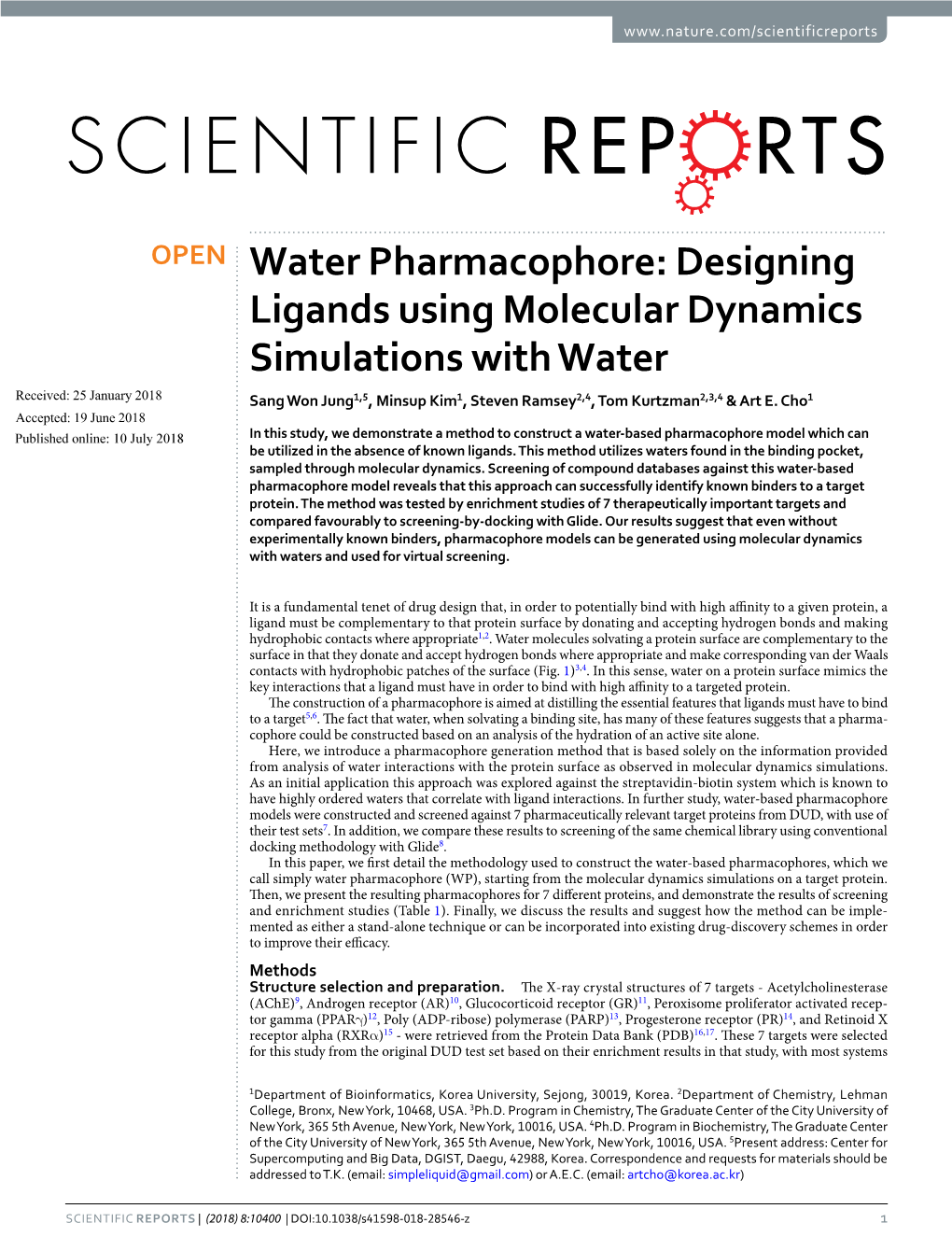 Designing Ligands Using Molecular Dynamics Simulations with Water Received: 25 January 2018 Sang Won Jung1,5, Minsup Kim1, Steven Ramsey2,4, Tom Kurtzman2,3,4 & Art E