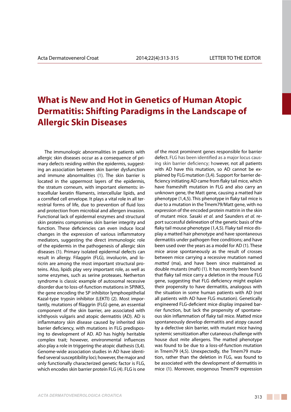 What Is New and Hot in Genetics of Human Atopic Dermatitis: Shifting Paradigms in the Landscape of Allergic Skin Diseases