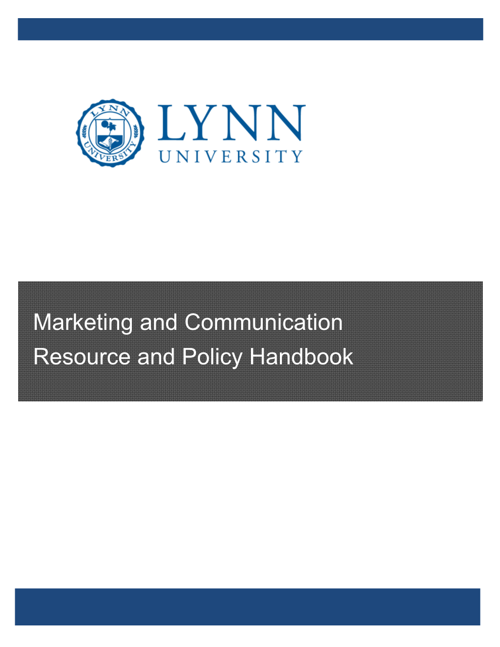 Marketing and Communication Resource and Policy Handbook