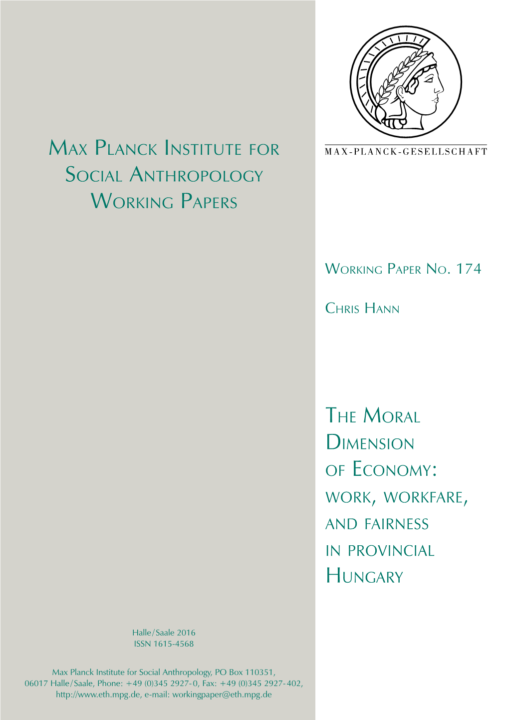 The Moral Dimension of Economy: Work, Workfare, and Fairness in Provincial Hungary