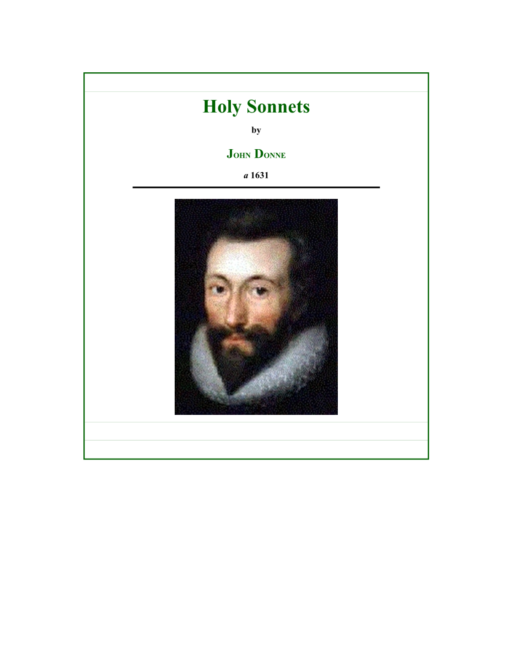 John Donne: Holy Sonnets Table of Contents Holy Sonnets