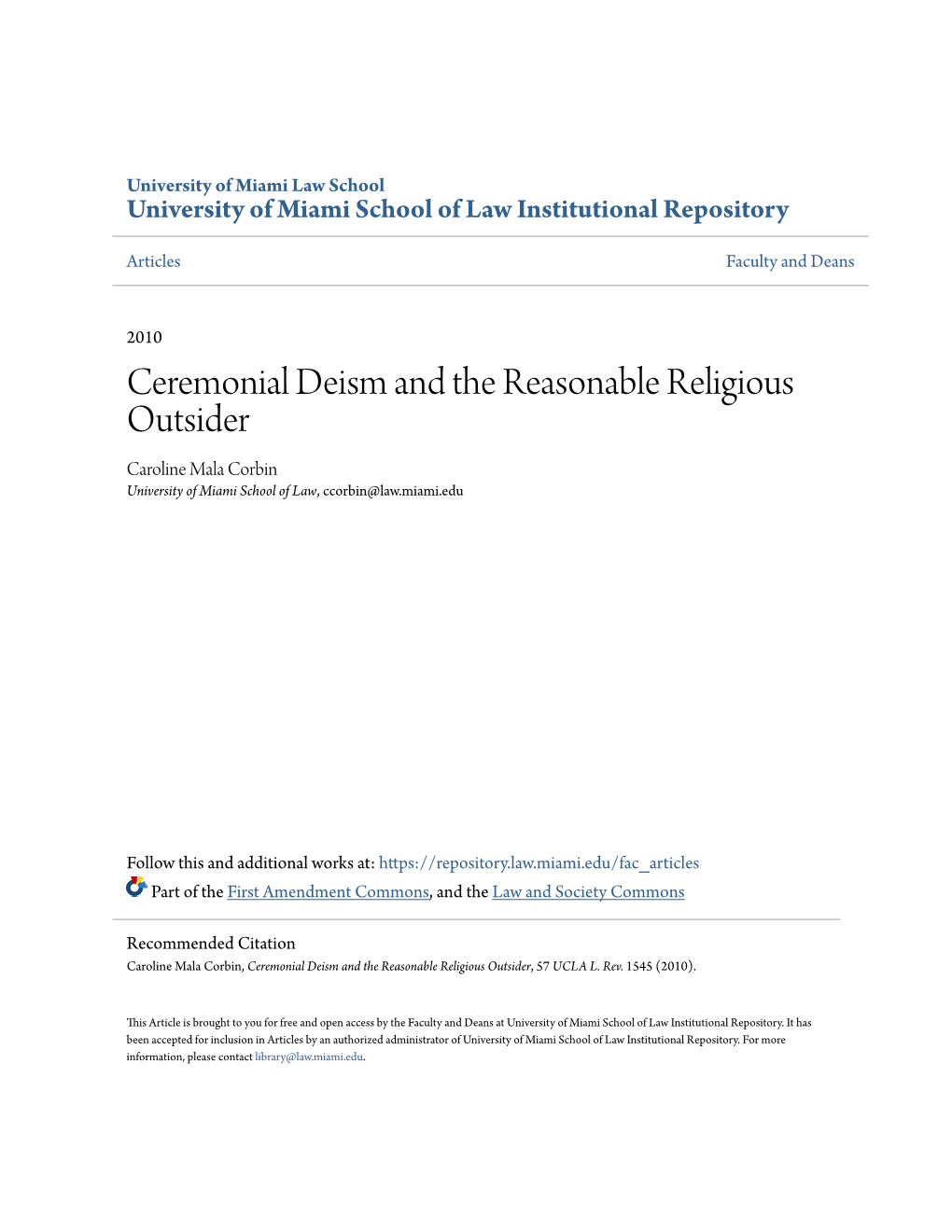 Ceremonial Deism and the Reasonable Religious Outsider Caroline Mala Corbin University of Miami School of Law, Ccorbin@Law.Miami.Edu