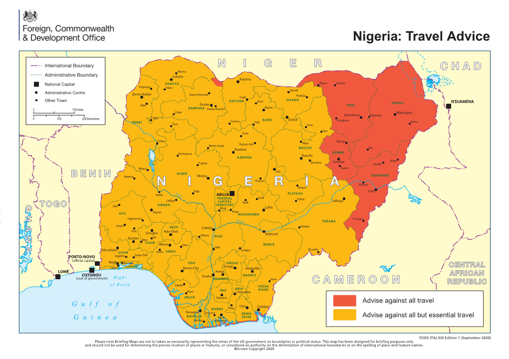 N I G E R I a Nigeria: Travel Advice