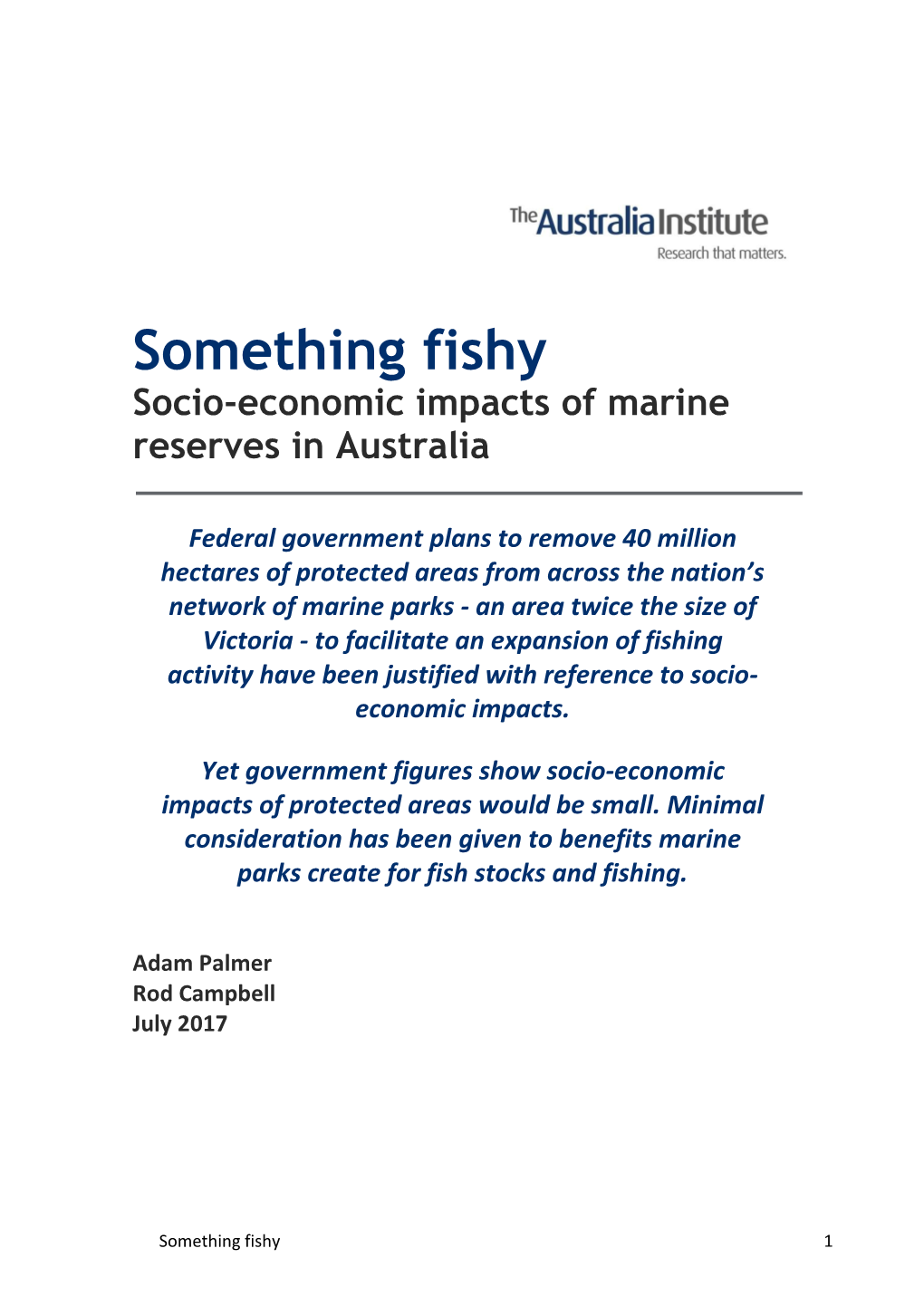 Something Fishy Socio-Economic Impacts of Marine Reserves in Australia