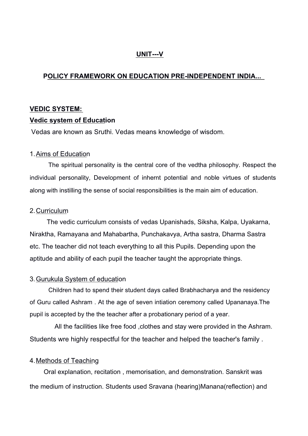 Vedic System of Education Vedas Are Known As Sruth