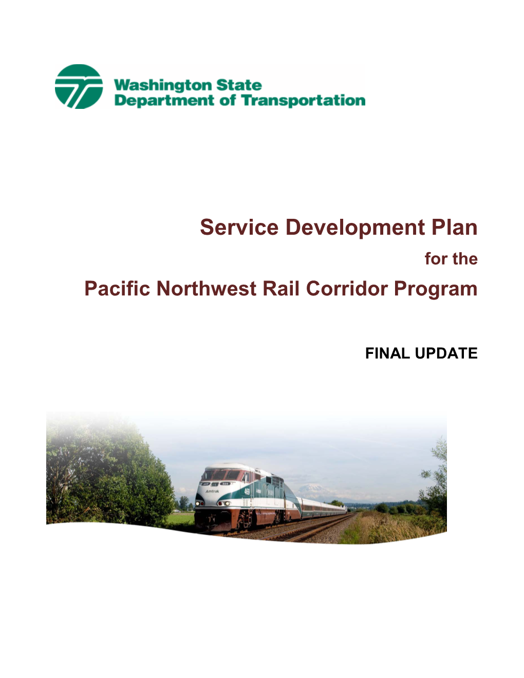 Service Development Plan for the Pacific Northwest Rail Corridor Program