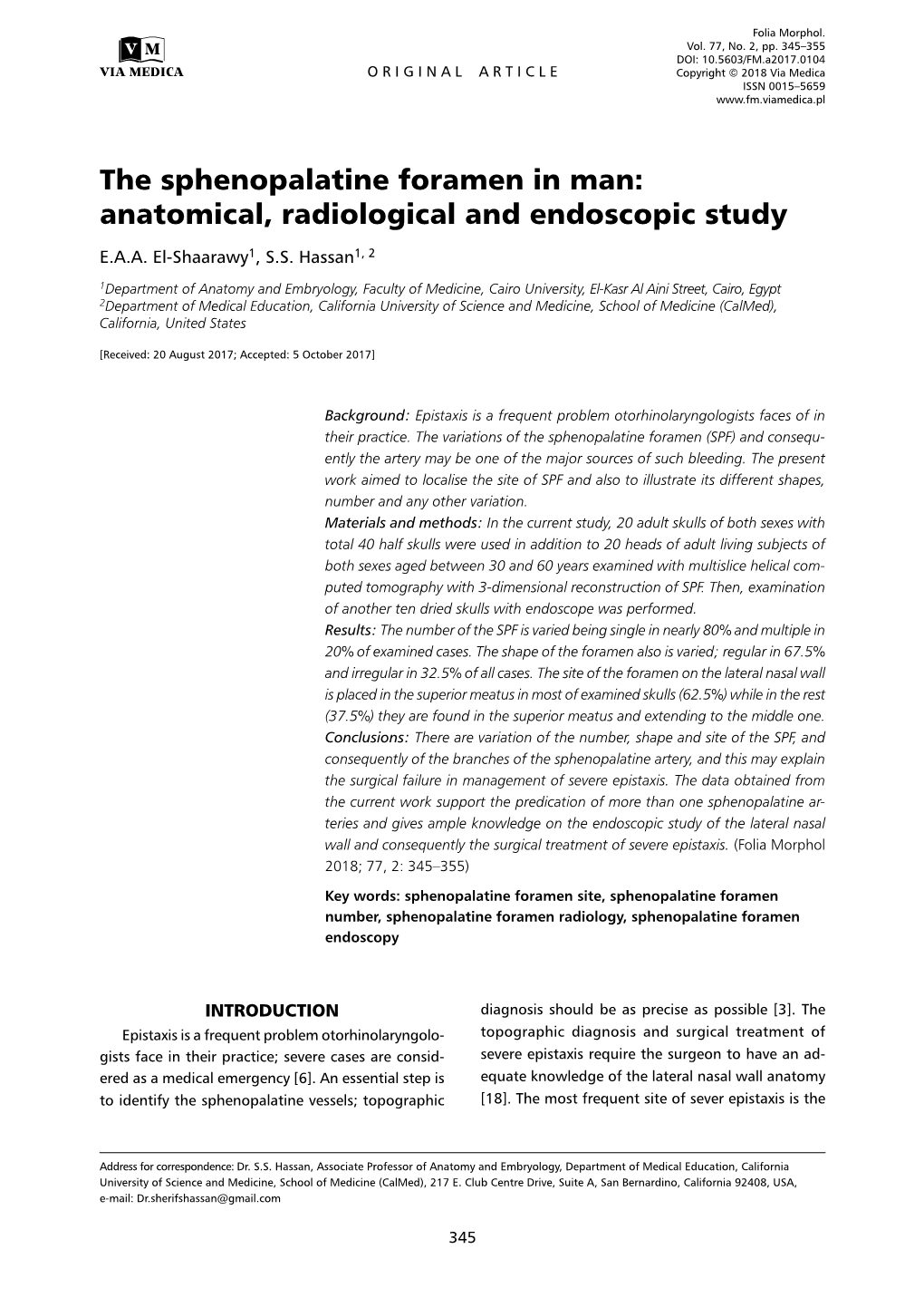 The Sphenopalatine Foramen in Man: Anatomical, Radiological and Endoscopic Study E.A.A