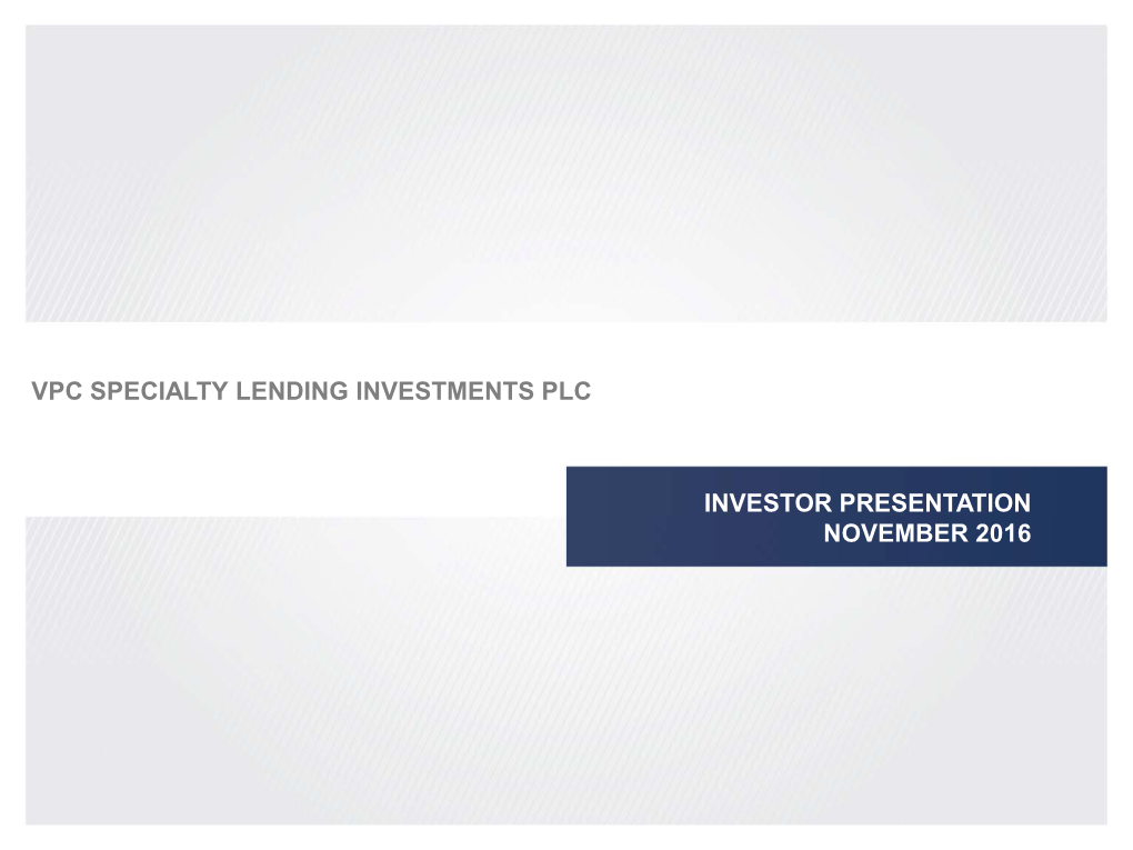 Investor Presentation November 2016 Vpc