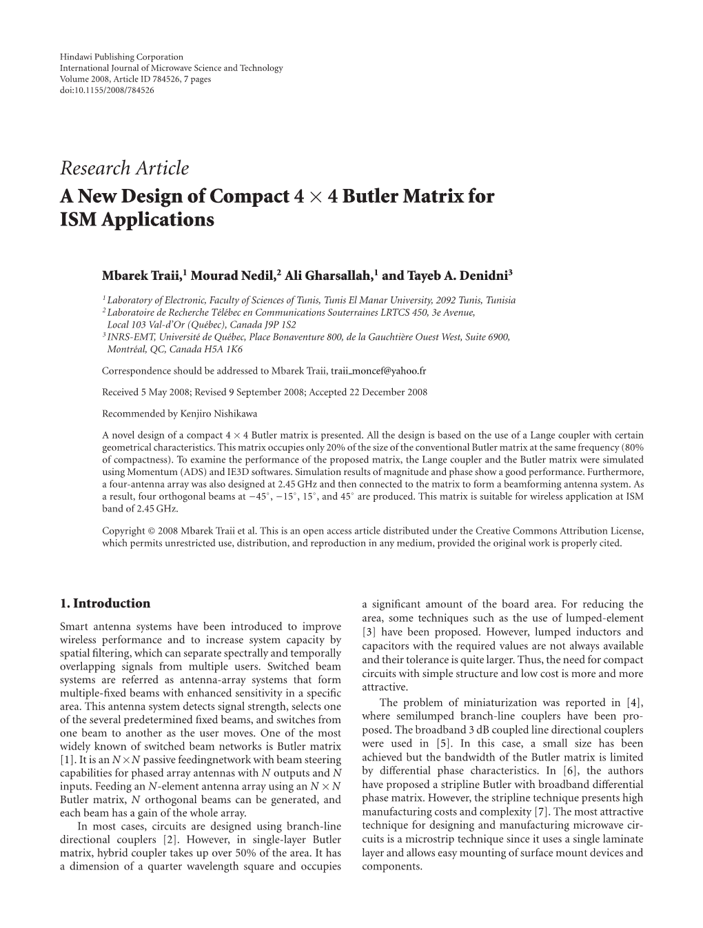 Research Article a New Design of Compact 4 × 4 Butler Matrix for ISM Applications