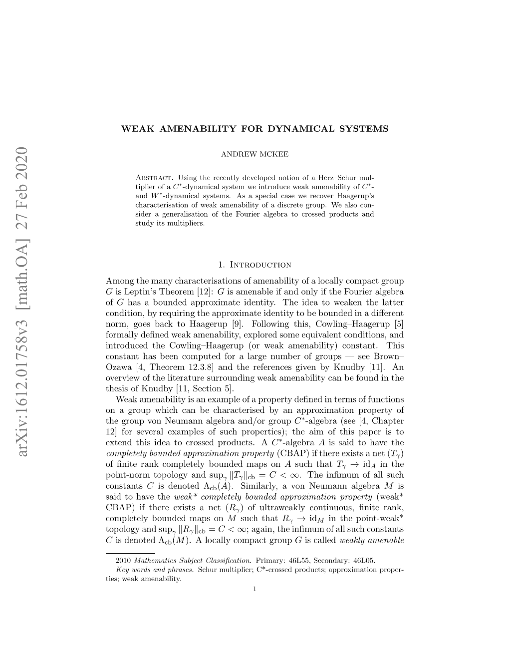 WEAK AMENABILITY for DYNAMICAL SYSTEMS 11 As Fi(T)(A) → a for All a ∈ A, T ∈ G