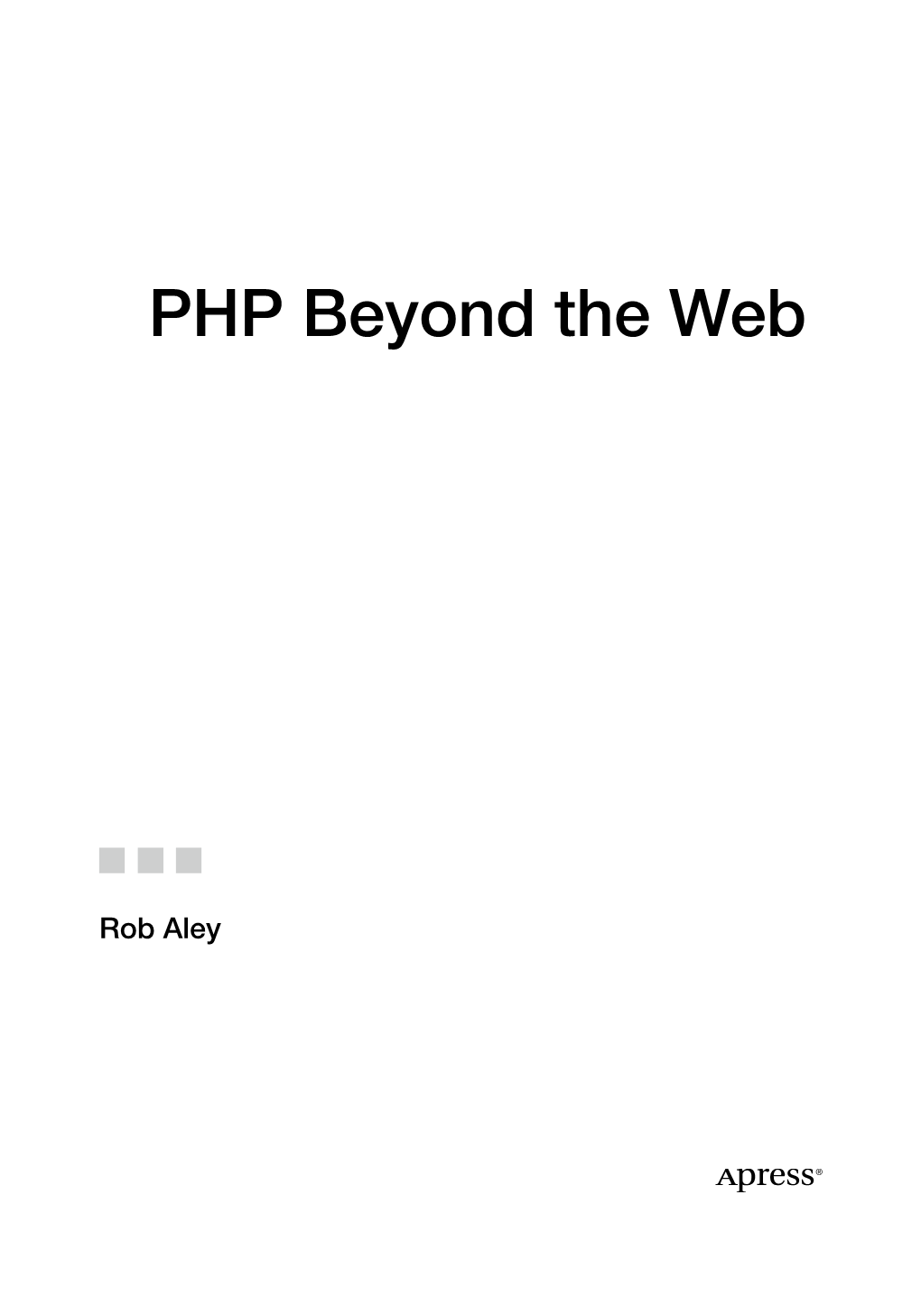 PHP Beyond the Web