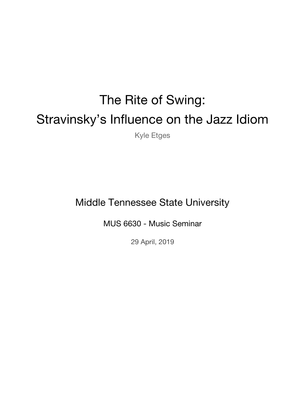 The Rite of Swing: Stravinsky's Influence on the Jazz Idiom