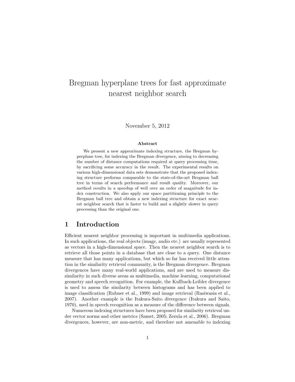Bregman Hyperplane Trees for Fast Approximate Nearest Neighbor Search