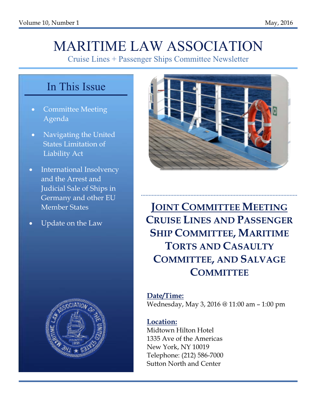 MARITIME LAW ASSOCIATION Cruise Lines + Passenger Ships Committee Newsletter