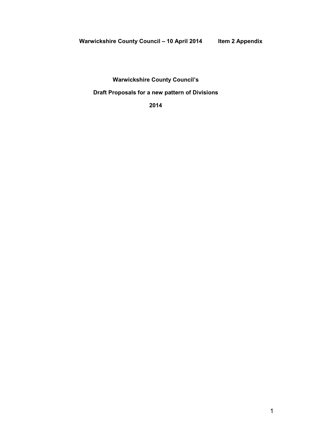 10 April 2014 Item 2 Appendix Warwickshire County Council's Draft Proposals for a New Patt