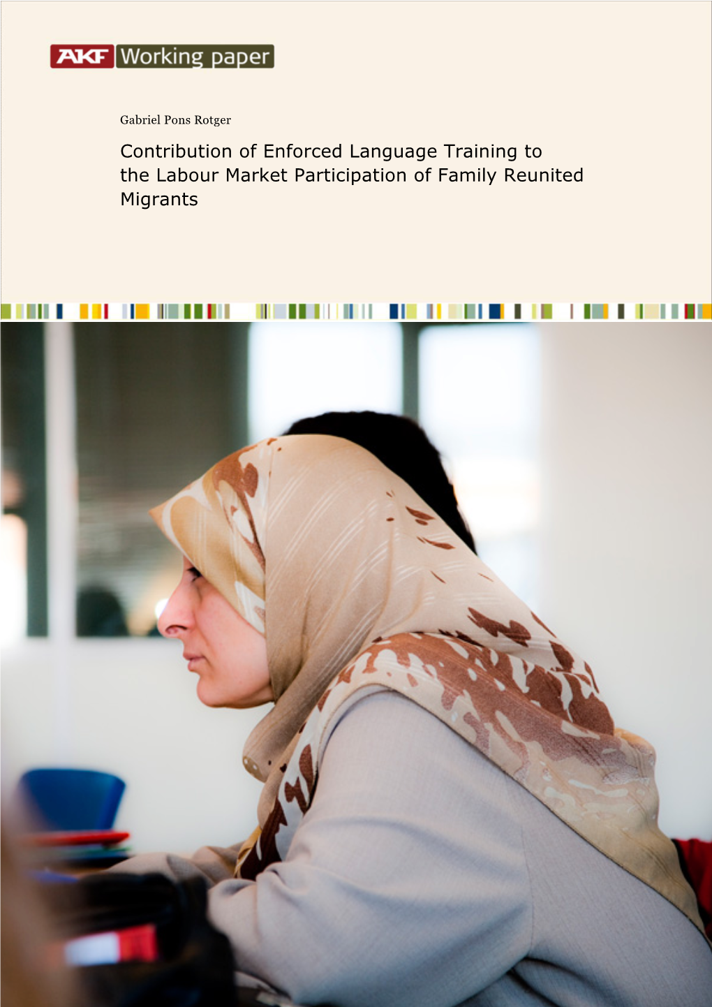 Contribution of Enforced Language Training to the Labour Market Participation of Family Reunited Migrants