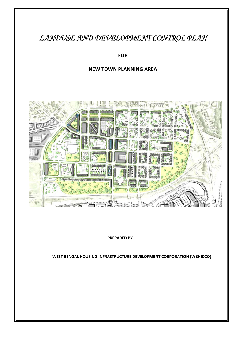 (Land Use & Development Control Plan) Report of New Town