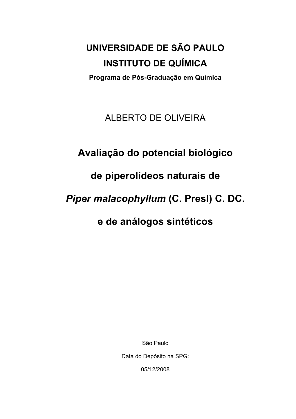 Avaliação Do Potencial Biológico De Piperolídeos Naturais De Piper Malacophyllum (C. Presl) C. DC. E De Análogos Sintéticos