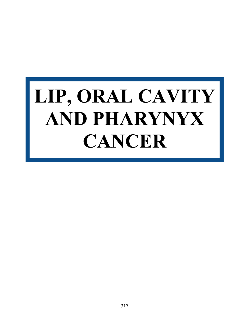 Lip, Oral Cavity and Pharynyx Cancer