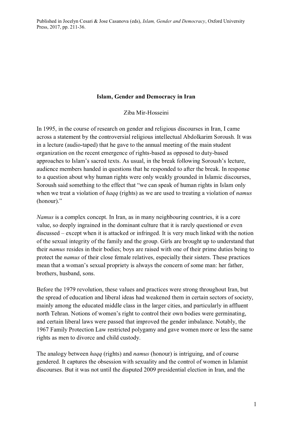 1 Islam, Gender and Democracy in Iran Ziba Mir-Hosseini in 1995, In