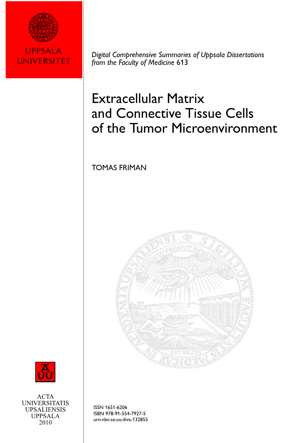 Extracellular Matrix and Connective Tissue Cells of the Tumor Microenvironment