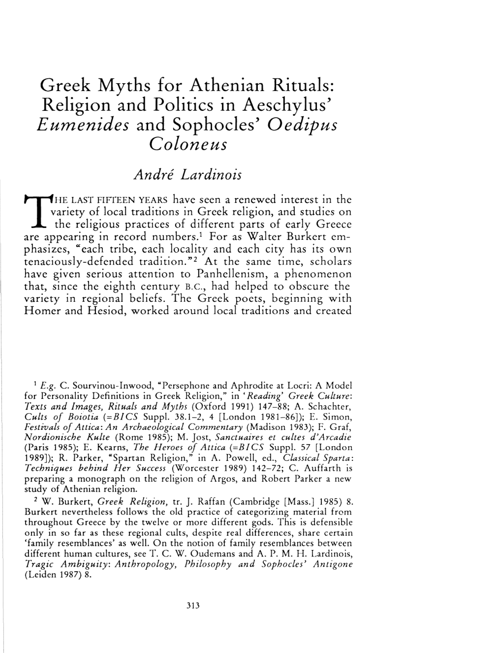 Religion and Politics in Aeschylus' Eumenides and Sophocles' Oedipus Coloneus Andre Lardinois