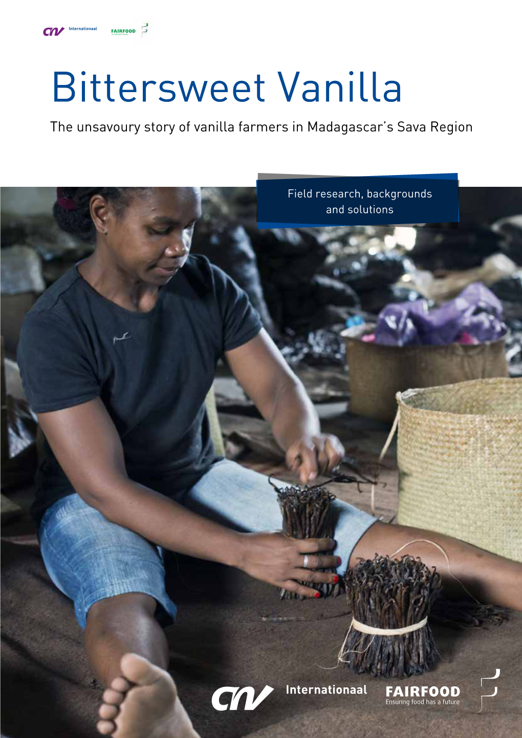 Bittersweet Vanilla the Unsavoury Story of Vanilla Farmers in Madagascar’S Sava Region