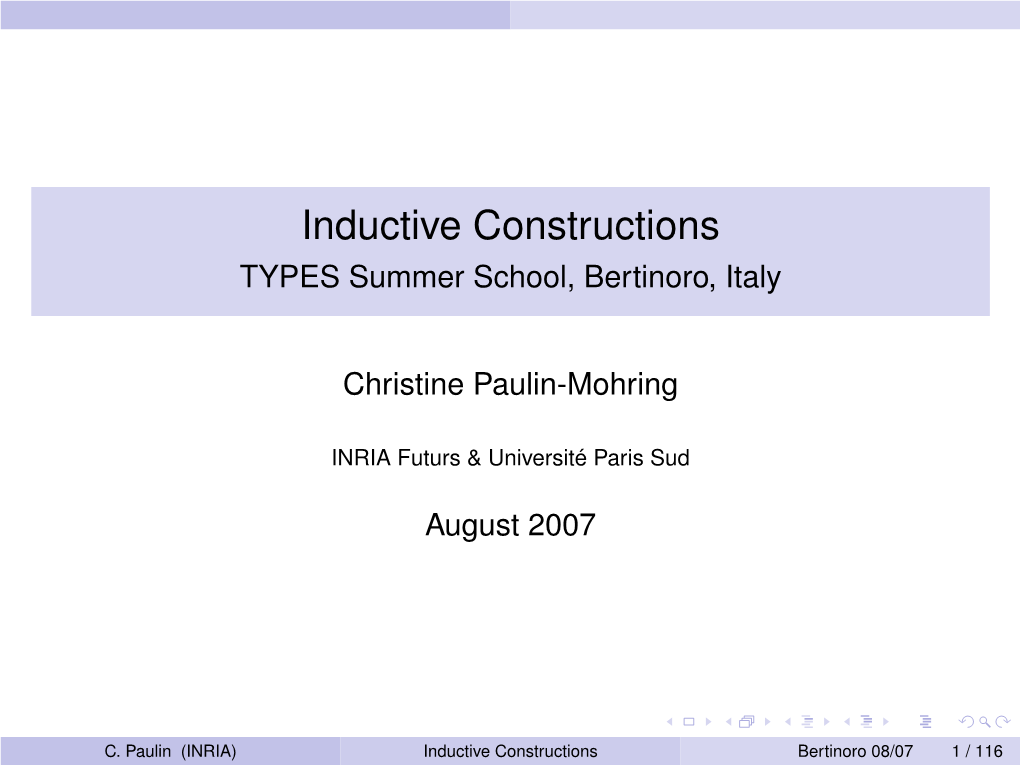 Inductive Constructions TYPES Summer School, Bertinoro, Italy