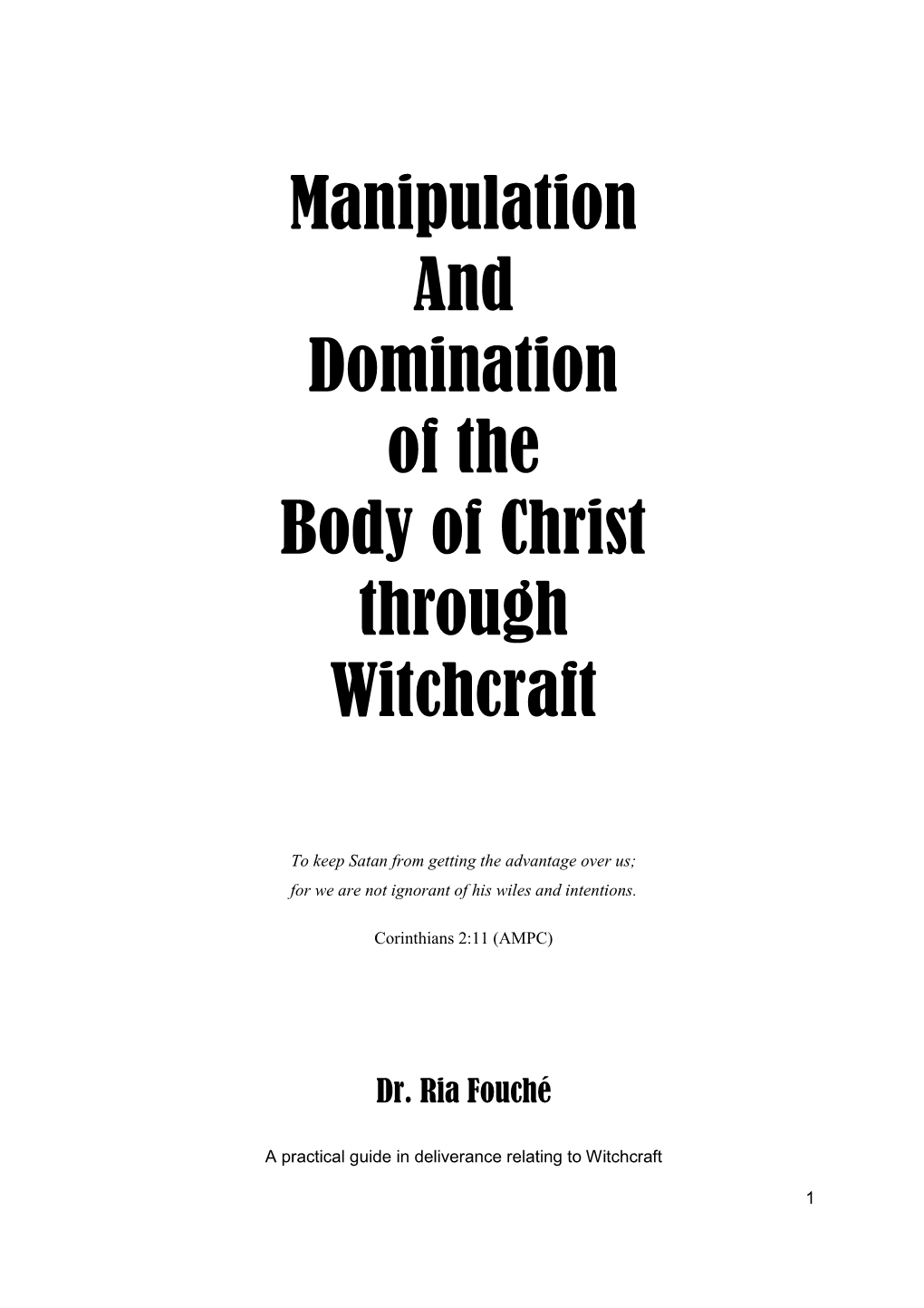 Manipulation and Domination of the Body of Christ Through Witchcraft