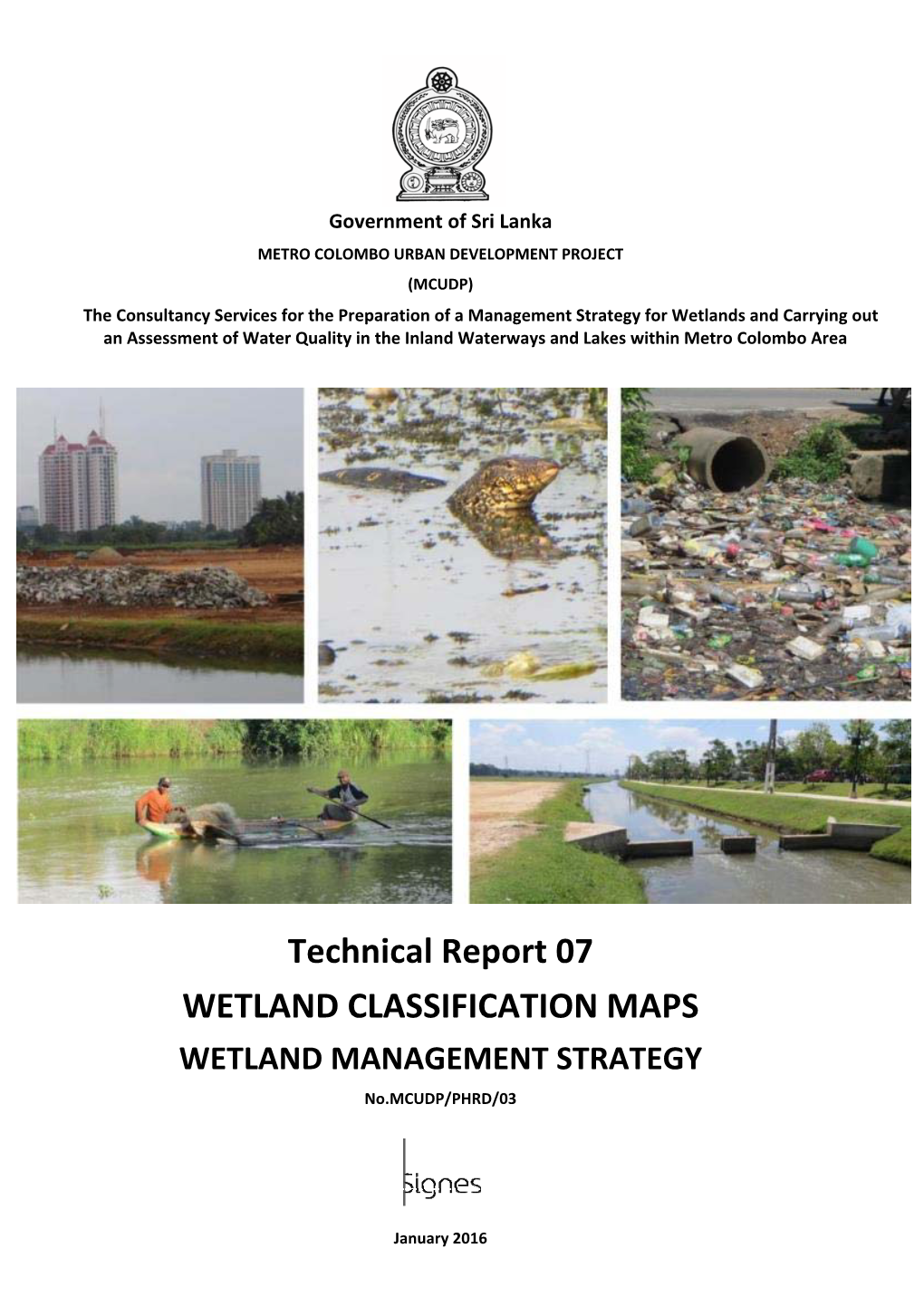 Technical Report 07 WETLAND CLASSIFICATION MAPS WETLAND MANAGEMENT STRATEGY No.MCUDP/PHRD/03