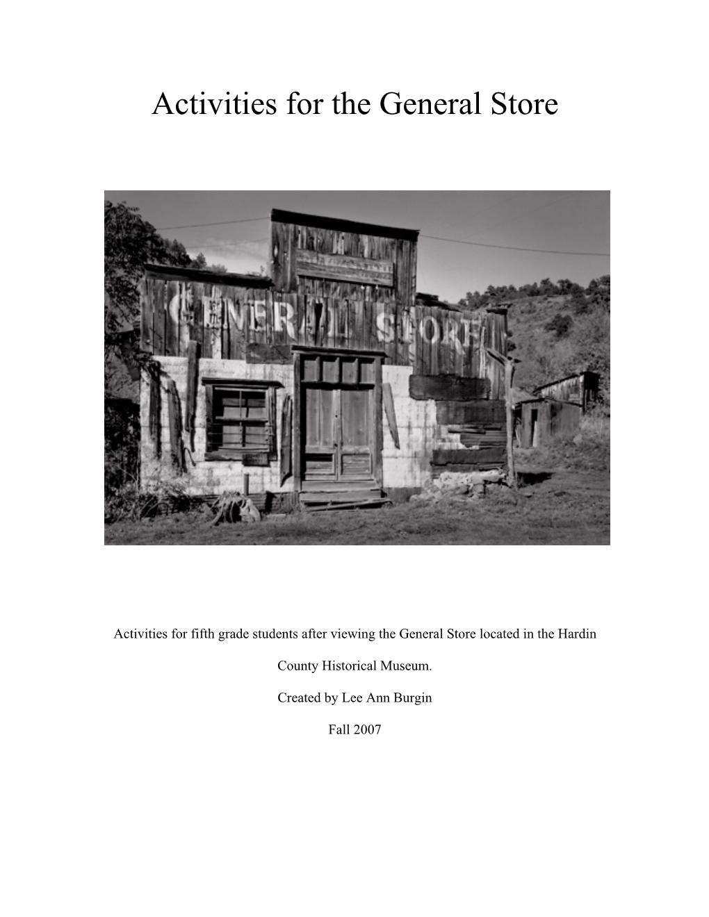 Activities for the General Store