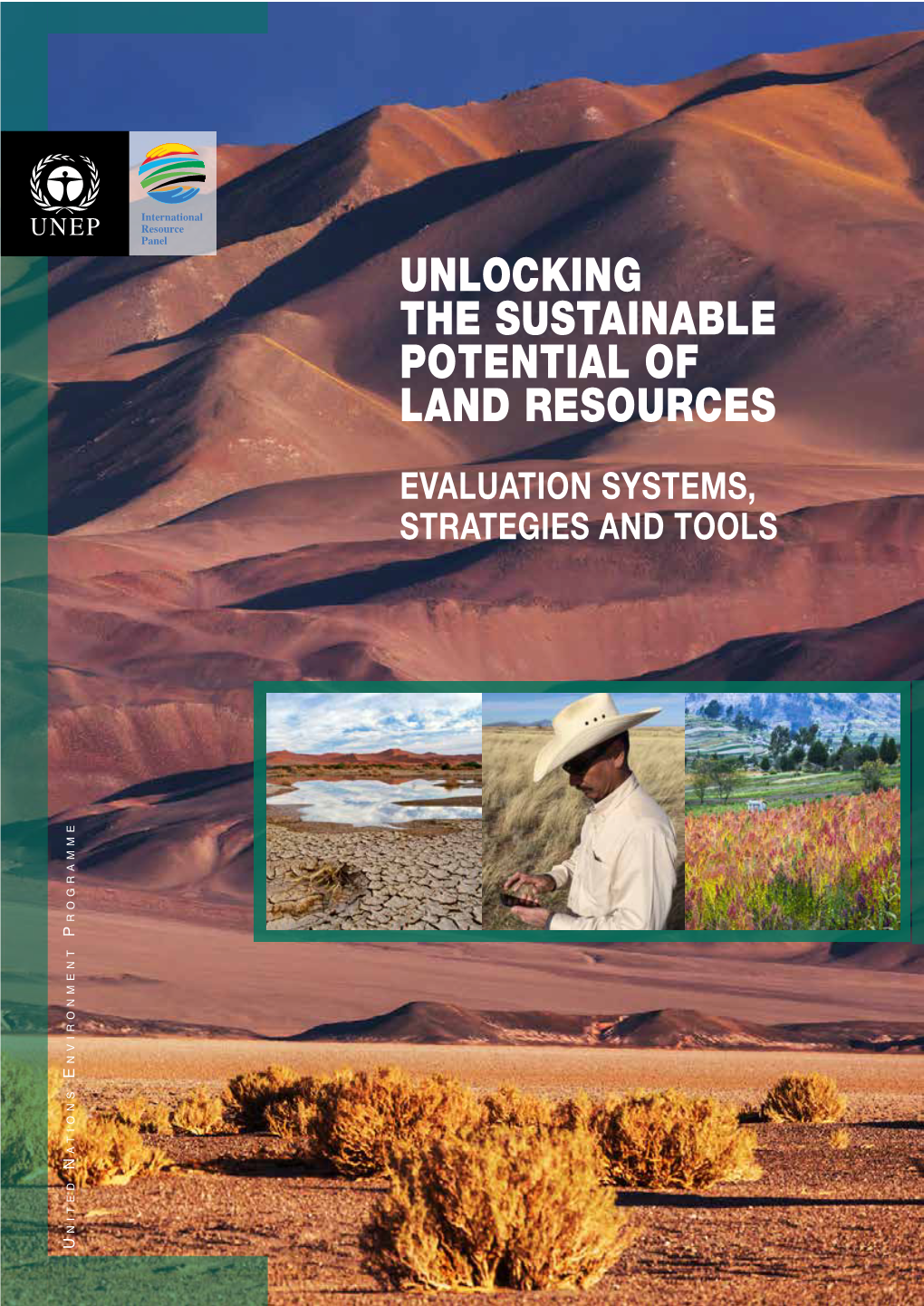 Unlocking the Sustainable Potential of Land Resources: Evaluation Systems, Strategies and Tools