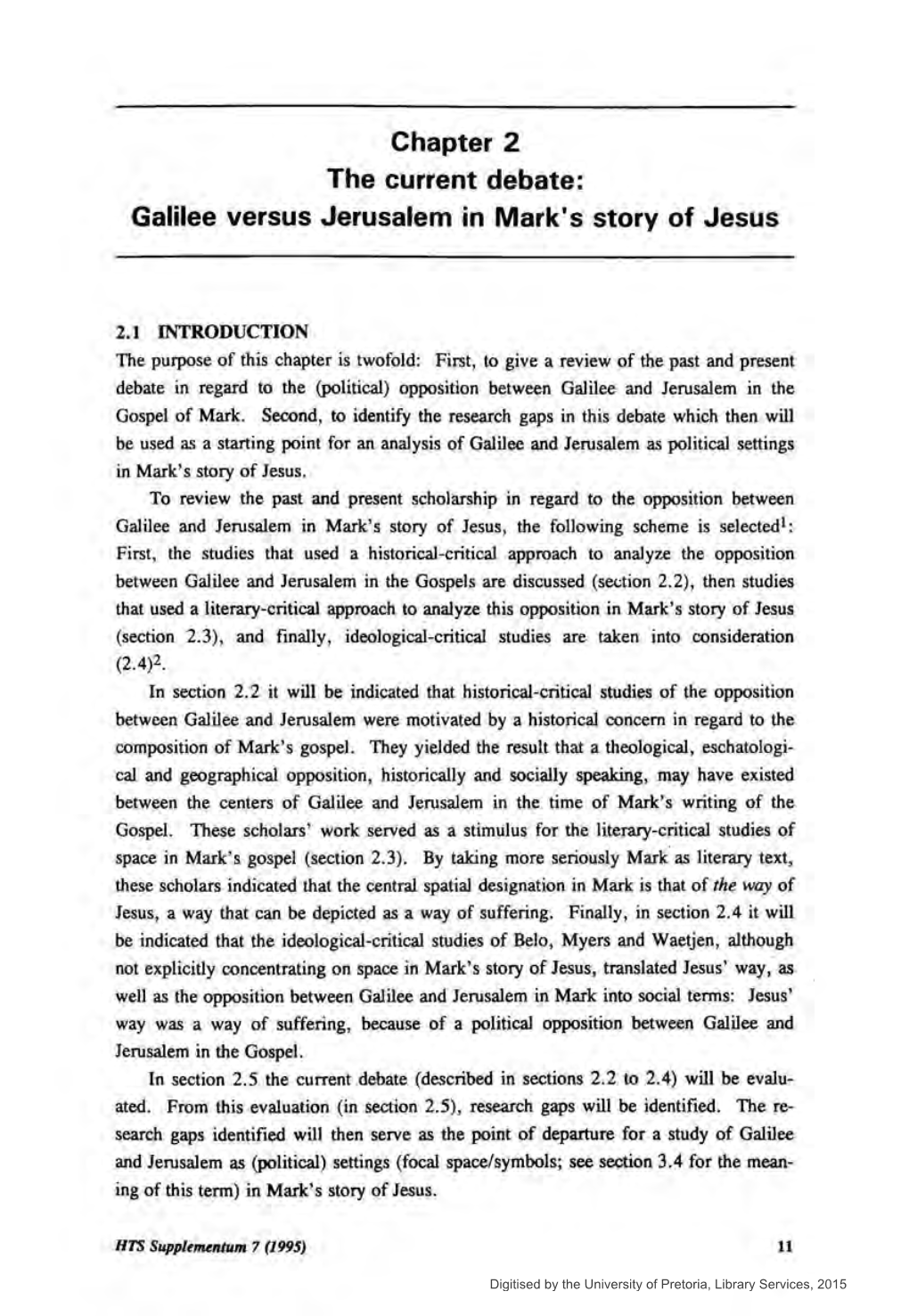 Chapter 2 the Current Debate: Galilee Versus Jerusalem in Mark's Story of Jesus