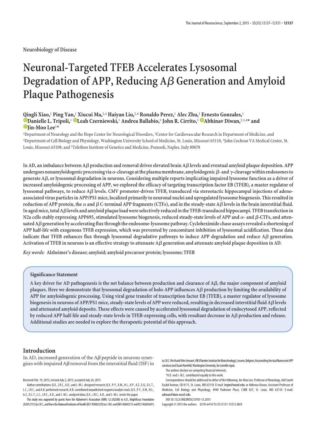 Neuronal-Targeted TFEB Accelerates Lysosomal Degradation of APP, Reducing A␤ Generation and Amyloid Plaque Pathogenesis
