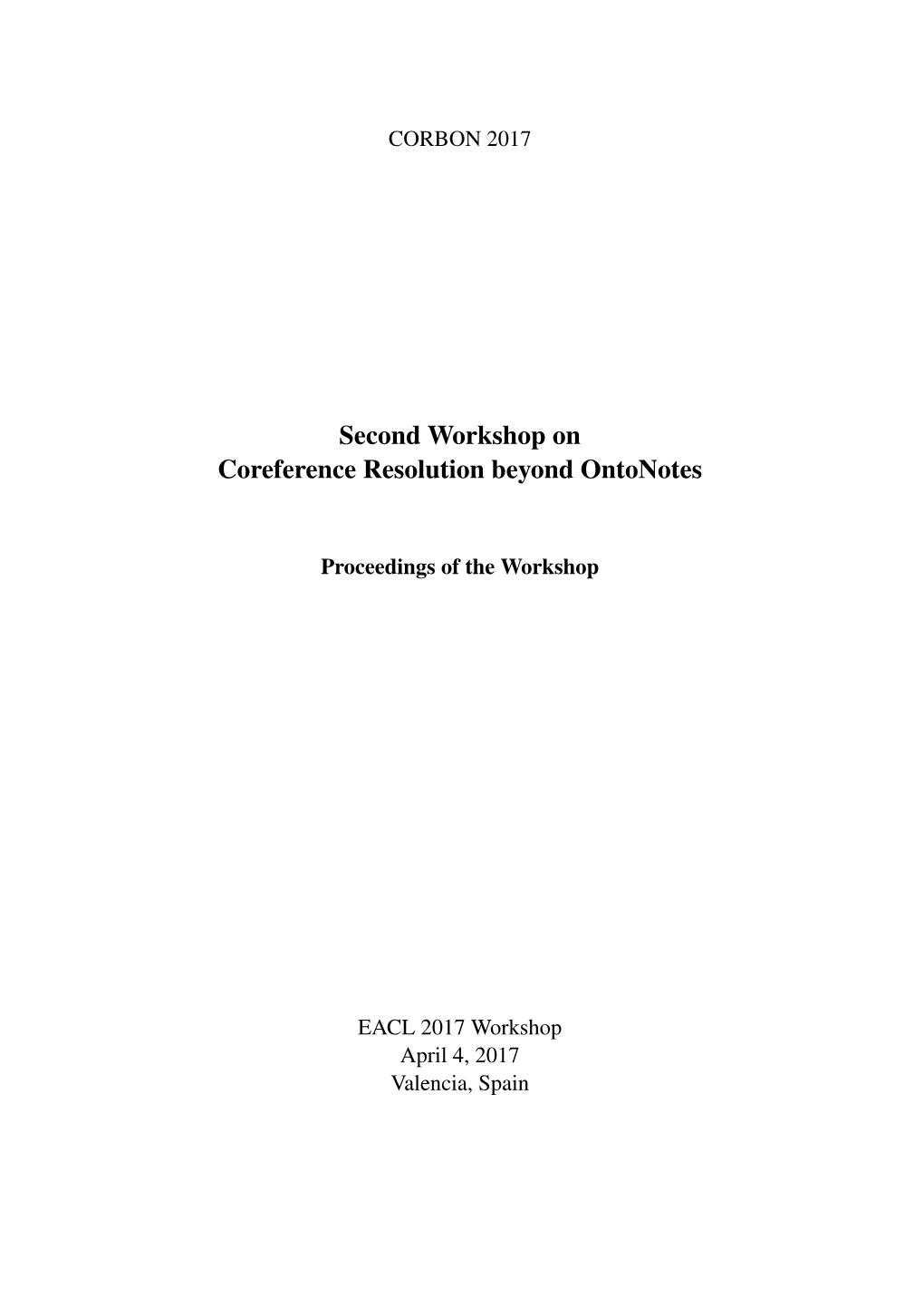 Second Workshop on Coreference Resolution Beyond Ontonotes