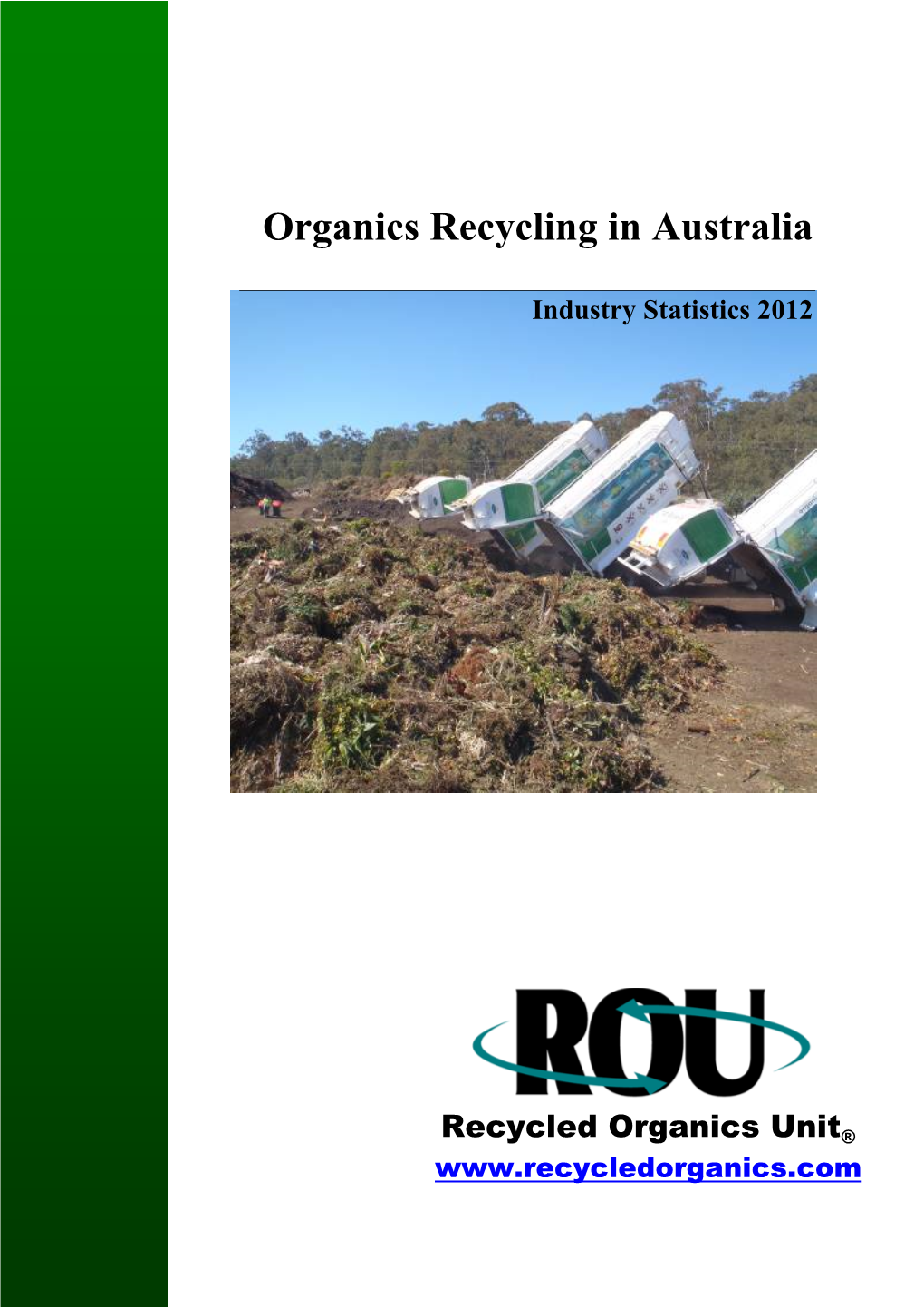 Organics Recycling in Australia – Industry Statistics 2012