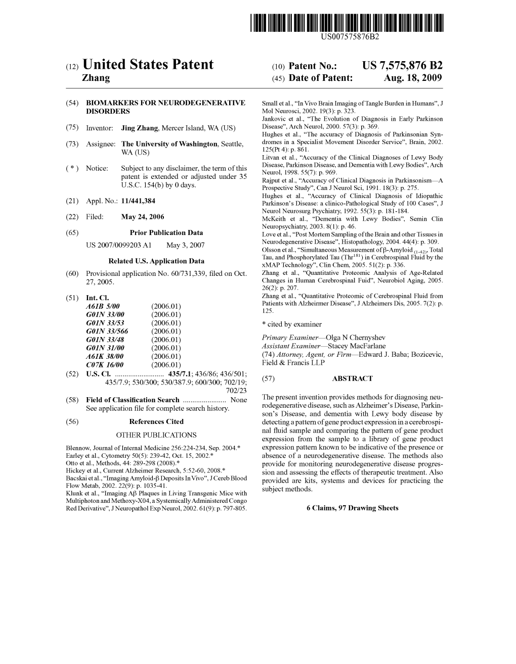 (12) United States Patent (10) Patent No.: US 7,575,876 B2 Zhang (45) Date of Patent: Aug