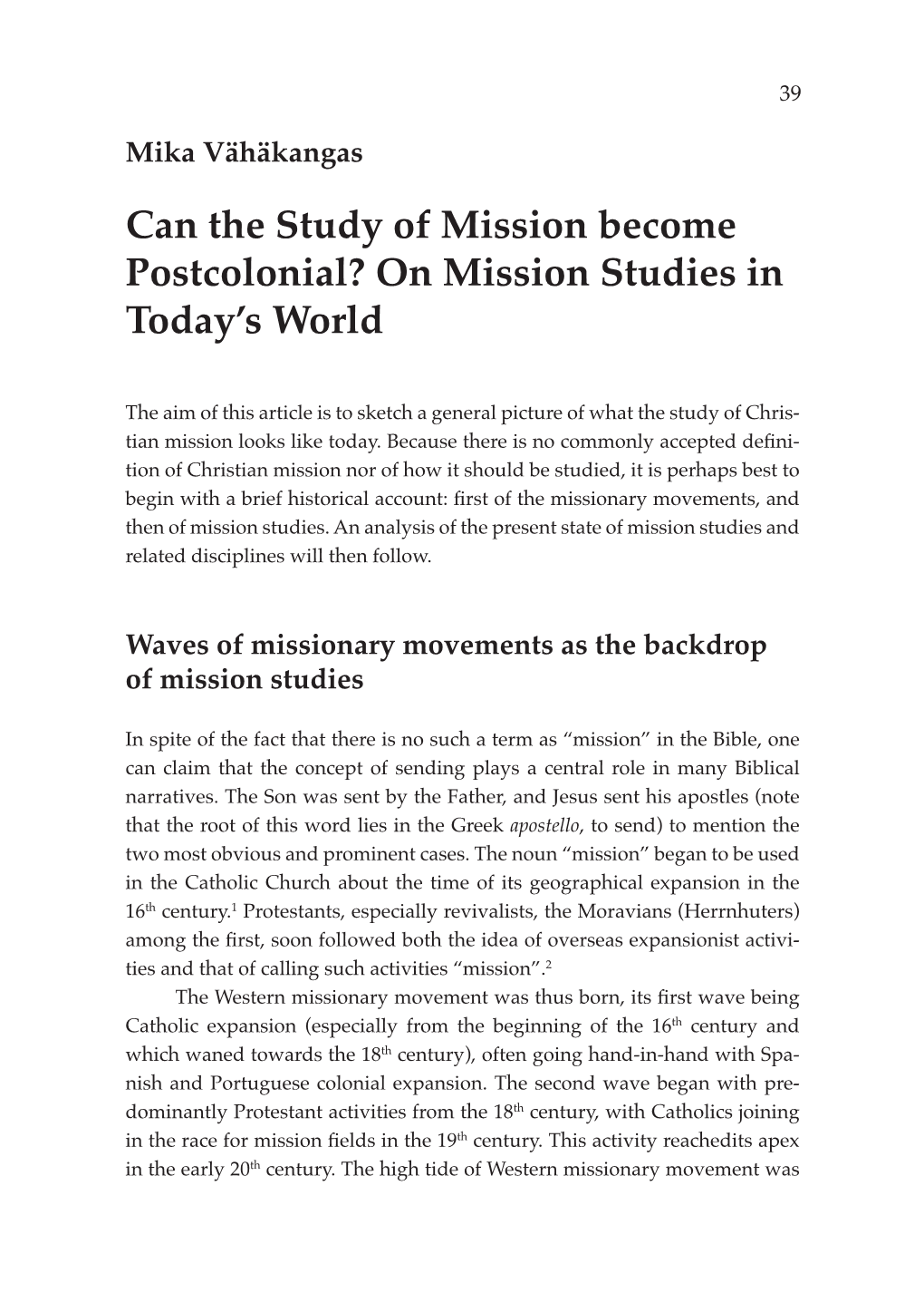 Can the Study of Mission Become Postcolonial? on Mission Studies in Today’S World
