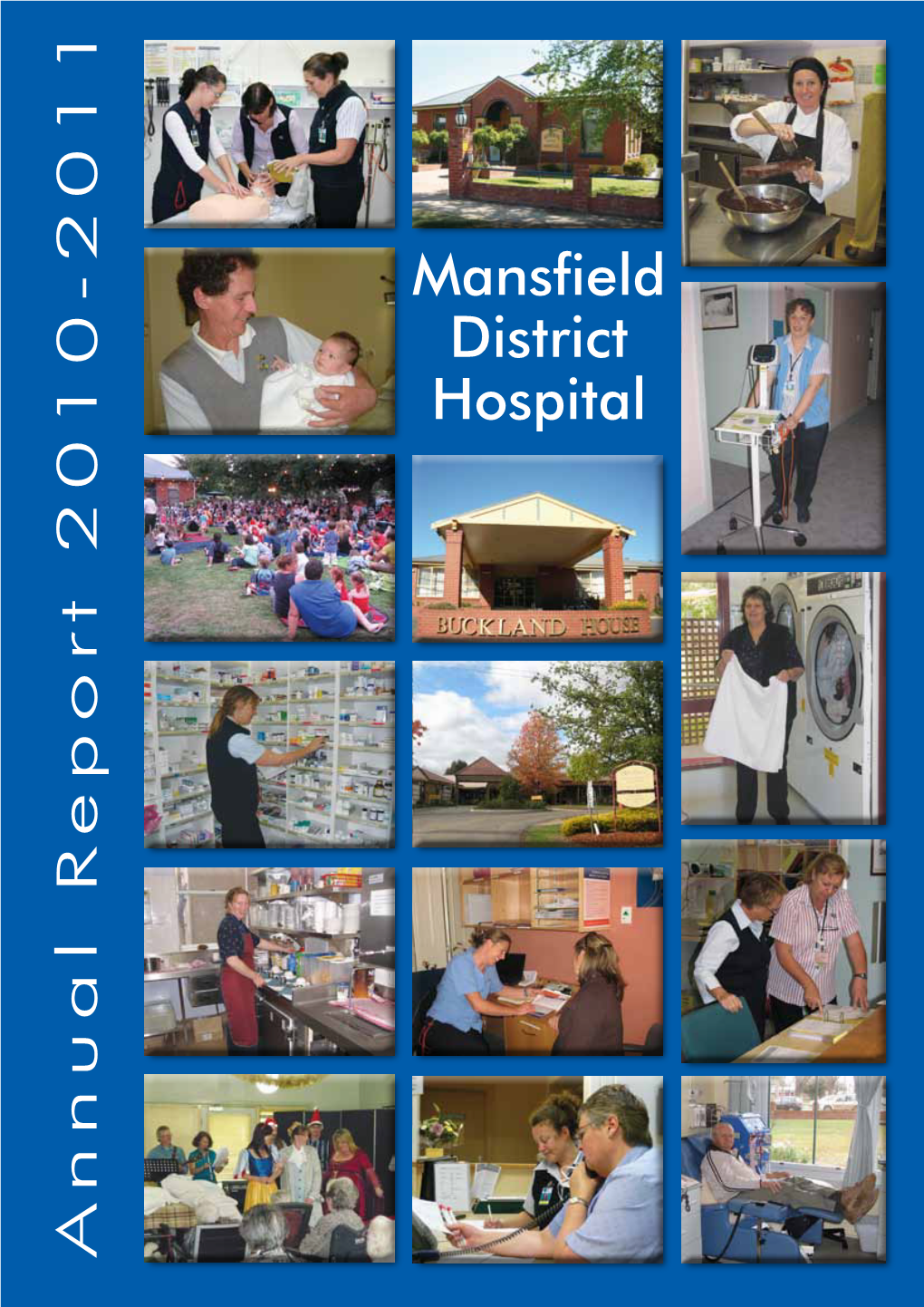 MANSFIELD DISTRICT HOSPITAL Annual Report 2010 – 2011