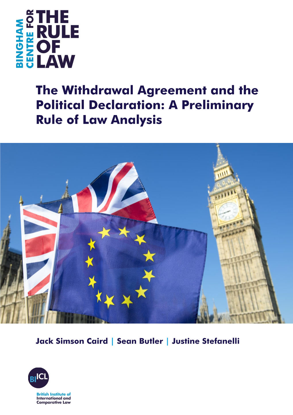The Withdrawal Agreement and the Political Declaration: a Preliminary Rule of Law Analysis