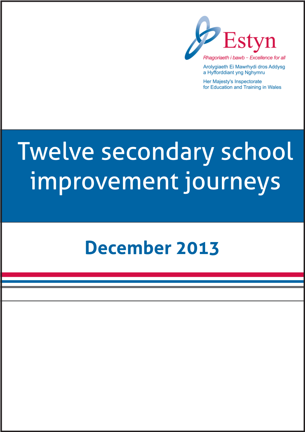 Twelve Secondary School Improvement Journeys