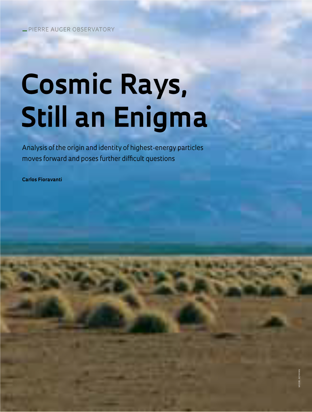 Cosmic Rays, Still an Enigma